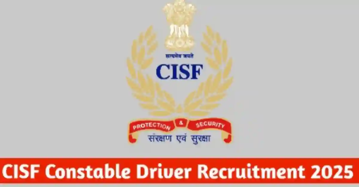CISF Constable Driver Recruitment 2025
