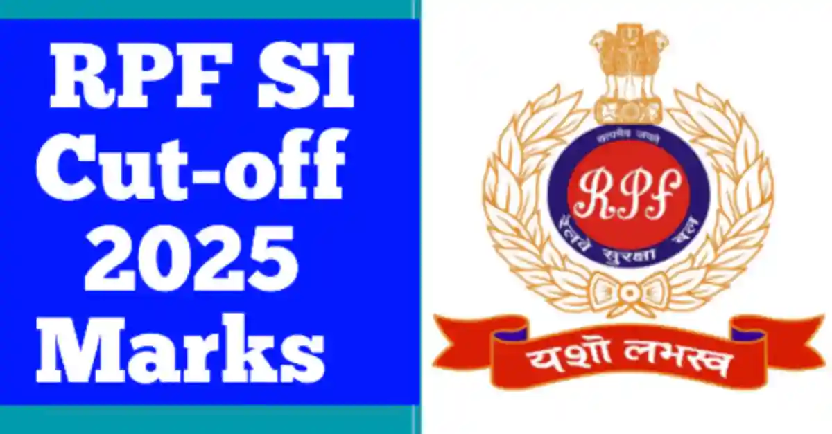 RPF SI Cut Off 2025